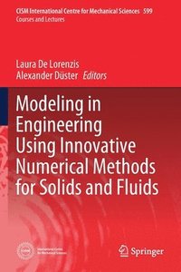 bokomslag Modeling in Engineering Using Innovative Numerical Methods for Solids and Fluids