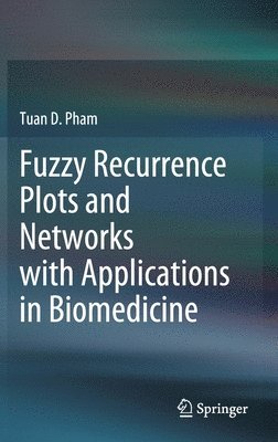 Fuzzy Recurrence Plots and Networks with Applications in Biomedicine 1