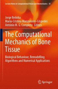 bokomslag The Computational Mechanics of Bone Tissue