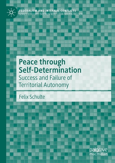 Felix Schulte - Peace through Self-Determination, Häftad