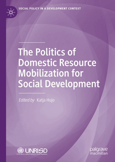 Katja Hujo - Politics of Domestic Resource Mobilization for Social Development, Inbunden