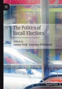 bokomslag The Politics of Recall Elections