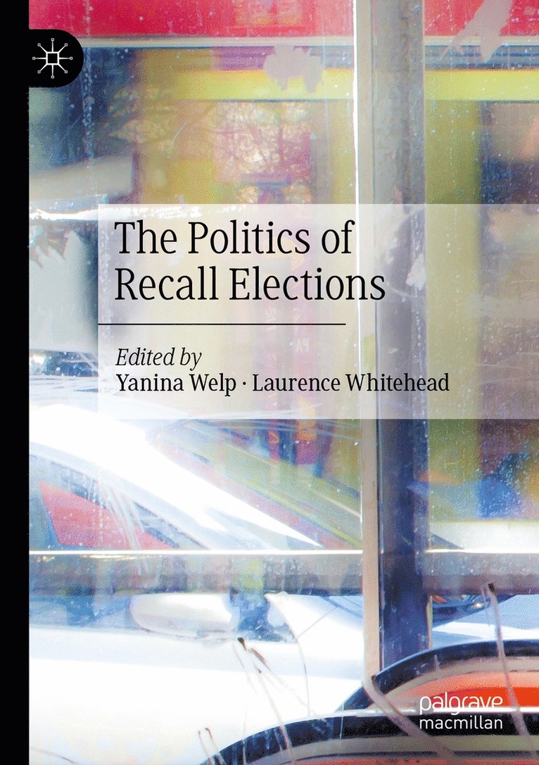 The Politics of Recall Elections 1