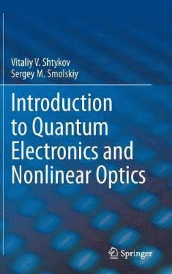 Introduction to Quantum Electronics and Nonlinear Optics 1