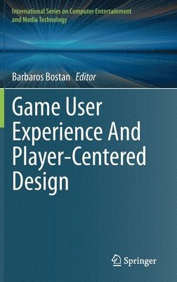 bokomslag Game User Experience And Player-Centered Design
