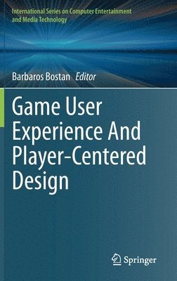 Game User Experience And Player-Centered Design 1