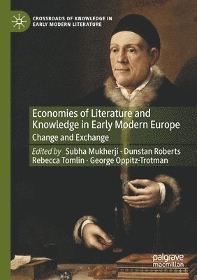 bokomslag Economies of Literature and Knowledge in Early Modern Europe