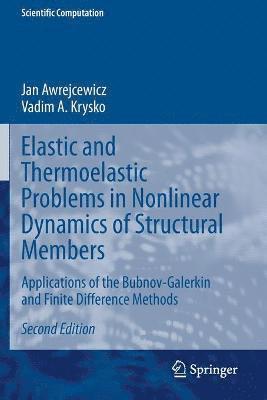 Elastic and Thermoelastic Problems in Nonlinear Dynamics of Structural Members 1