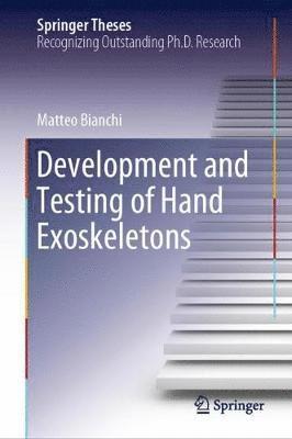 Development and Testing of Hand Exoskeletons 1