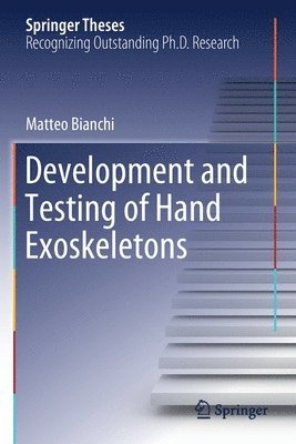 Development and Testing of Hand Exoskeletons 1