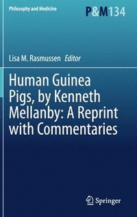 bokomslag Human Guinea Pigs, by Kenneth Mellanby: A Reprint with Commentaries