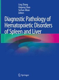bokomslag Diagnostic Pathology of Hematopoietic Disorders of Spleen and Liver