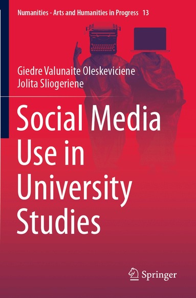 Giedre Valunaite Oleskeviciene, Jolita Sliogeriene - Social Media Use in University Studies, Häftad