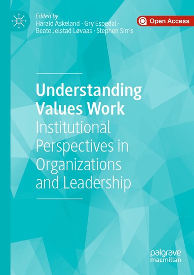 Harald Askeland, Gry Espedal, Beate Jelstad Løvaas, Stephen Sirris - Understanding Values Work, Häftad