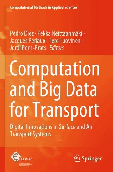 Pedro Diez, Pekka Neittaanmäki, Jacques Periaux, Tero Tuovinen, Jordi Pons-Prats - Computation and Big Data for Transport, Häftad