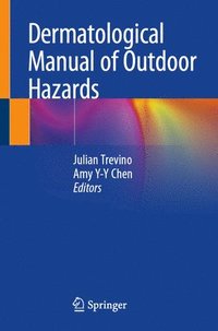 bokomslag Dermatological Manual of Outdoor Hazards