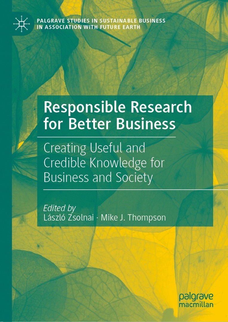 László Zsolnai, Mike J. Thompson, Laszlo Zsolnai, Mike J. Zsolnai, László - Responsible Research for Better Business, Inbunden