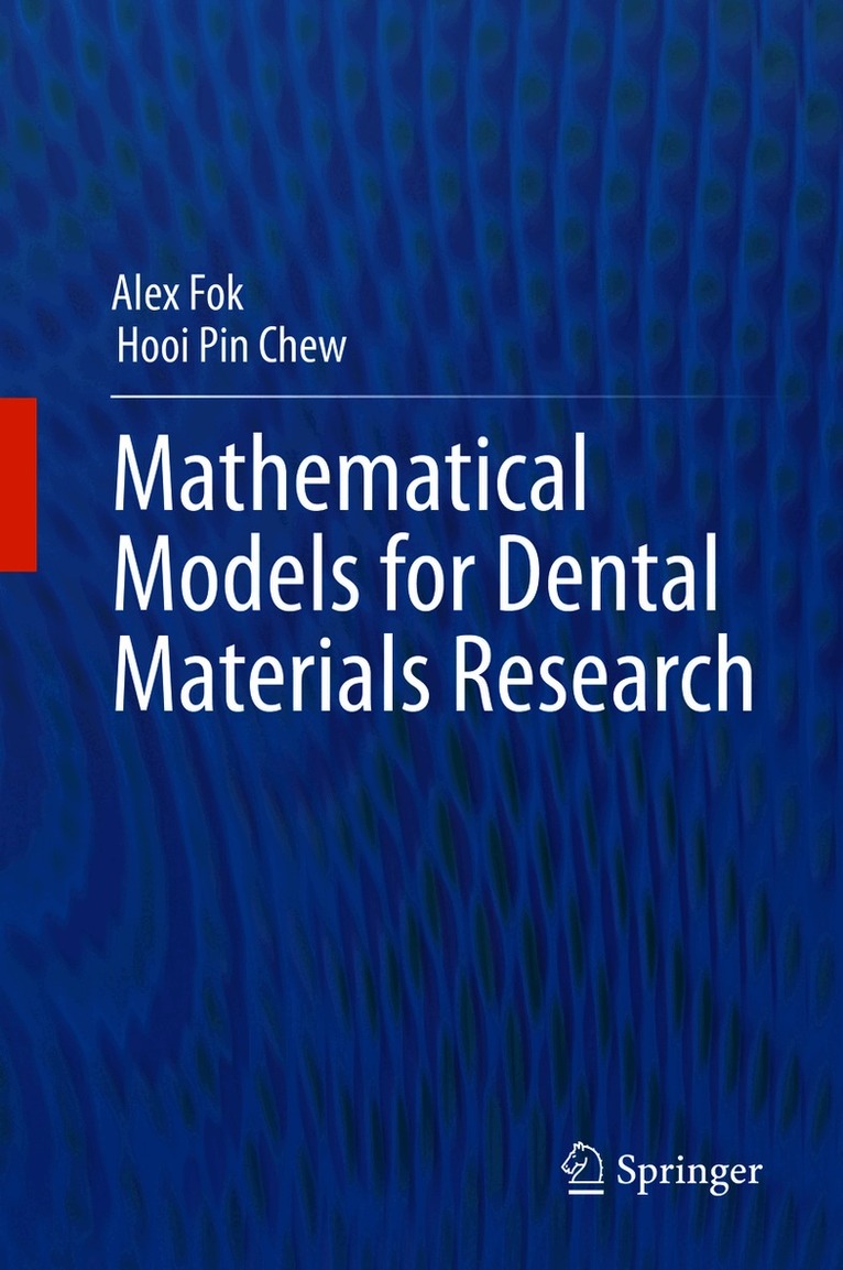 Mathematical Models for Dental Materials Research