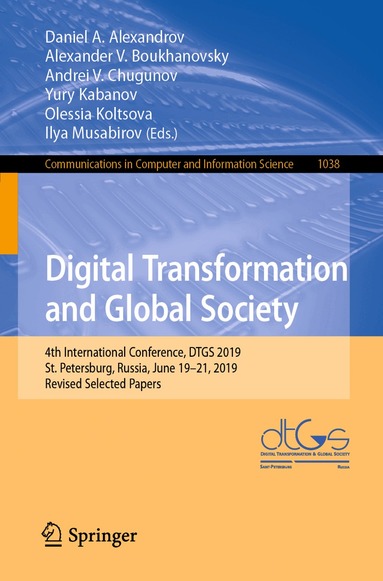 Daniel A. Alexandrov, Alexander V. Boukhanovsky, Andrei V. Chugunov, Yury Kabanov, Olessia Koltsova, Ilya Musabirov - Digital Transformation and Global Society, Häftad