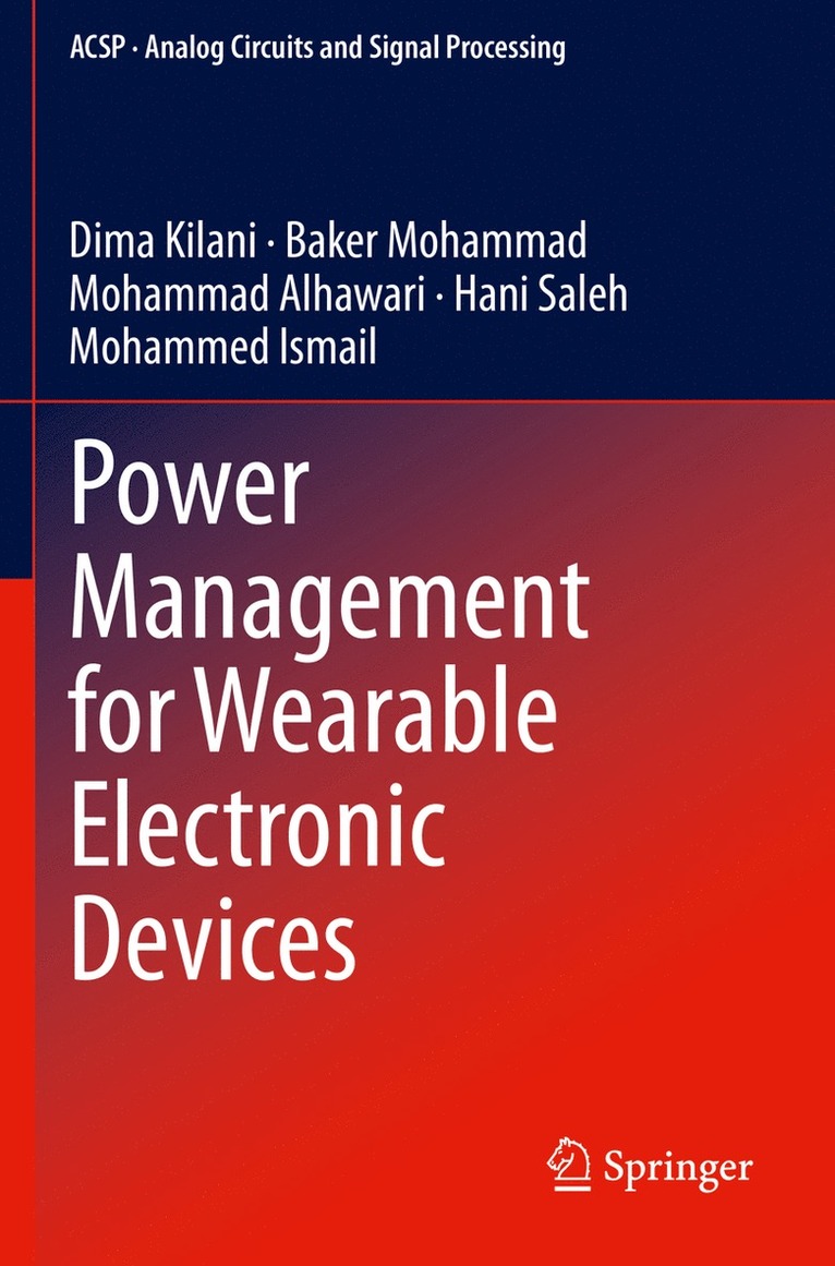 Dima Kilani, Baker Mohammad, Mohammad Alhawari, Hani Saleh, Mohammed Ismail - Power Management for Wearable Electronic Devices, Häftad