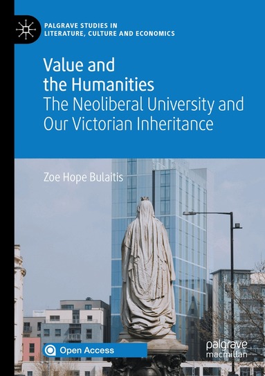 Zoe Hope Bulaitis - Value and the Humanities, Häftad