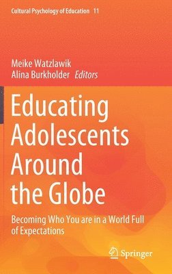 Meike Watzlawik, Alina Burkholder - Educating Adolescents Around the Globe, Inbunden