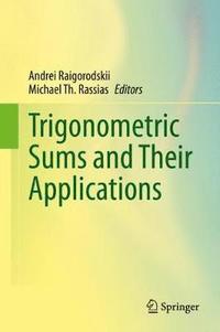 bokomslag Trigonometric Sums and Their Applications
