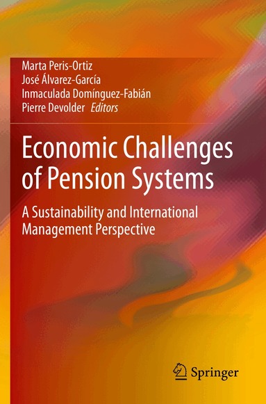 Marta Peris-Ortiz, José Álvarez-García, Inmaculada Domínguez-Fabián, Pierre Devolder - Economic Challenges of Pension Systems, Häftad