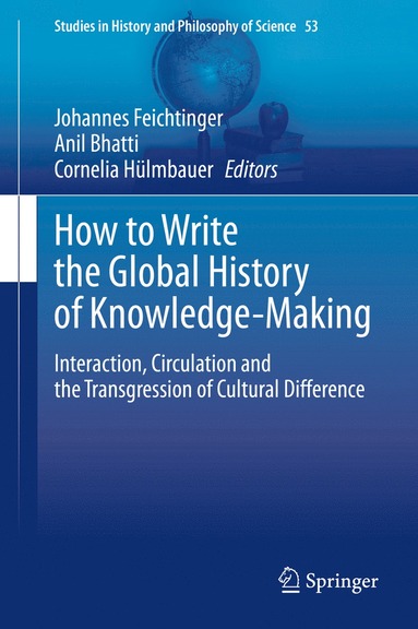 bokomslag How to Write the Global History of Knowledge-Making