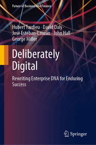Hubert Tardieu, David Daly, José Esteban-Lauzán, John Hall, George Miller - Deliberately Digital, Inbunden