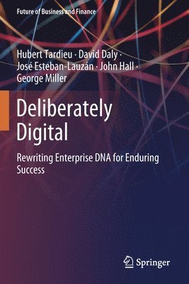 Hubert Tardieu, David Daly, José Esteban-Lauzán, John Hall, George Miller, Jose Esteban-Lauzan - Deliberately Digital, Häftad