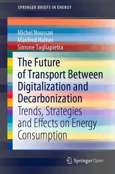 Michel Noussan, Manfred Hafner, Simone Tagliapietra - Future of Transport Between Digitalization and Decarbonization, Häftad