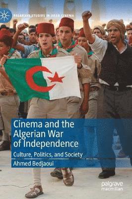 bokomslag Cinema and the Algerian War of Independence