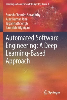 Automated Software Engineering: A Deep Learning-Based Approach 1