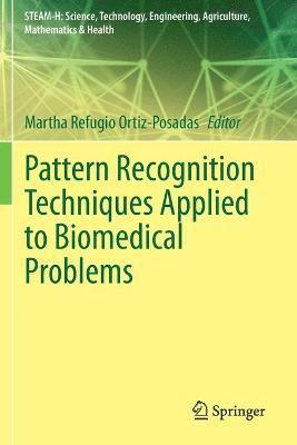 Martha Refugio Ortiz-Posadas - Pattern Recognition Techniques Applied to Biomedical Problems, Häftad