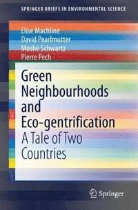bokomslag Green Neighbourhoods and Eco-gentrification