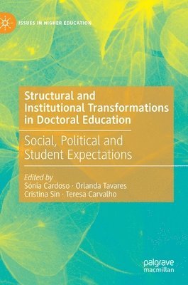 Structural and Institutional Transformations in Doctoral Education 1