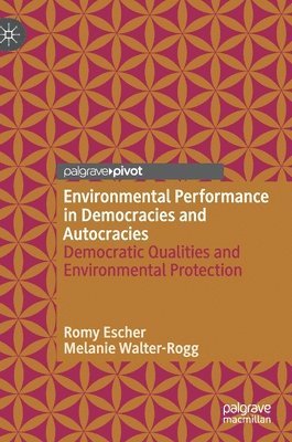 Environmental Performance in Democracies and Autocracies 1