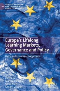bokomslag Europe's Lifelong Learning Markets, Governance and Policy