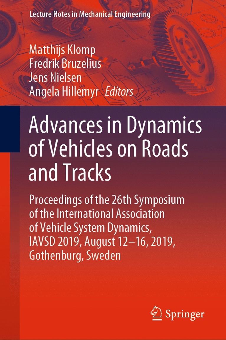 Matthijs Klomp, Fredrik Bruzelius, Jens Nielsen, Angela Hillemyr - Advances in Dynamics of Vehicles on Roads and Tracks, Inbunden