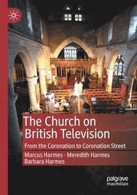 bokomslag The Church on British Television