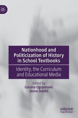 bokomslag Nationhood and Politicization of History in School Textbooks