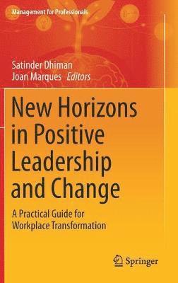 bokomslag New Horizons in Positive Leadership and Change