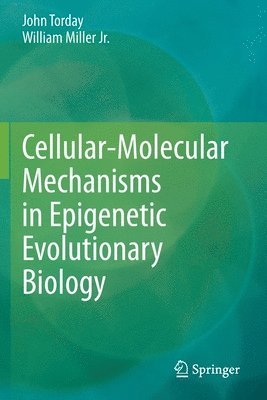 bokomslag Cellular-Molecular Mechanisms in Epigenetic Evolutionary Biology