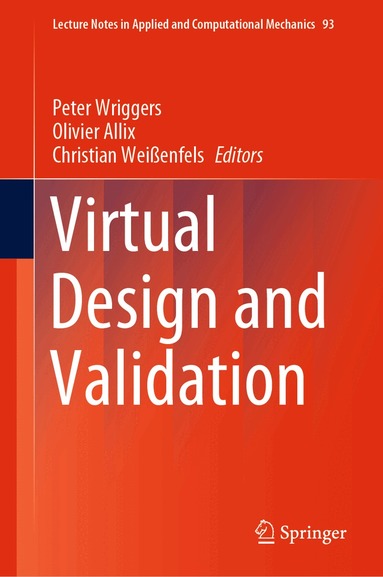 Peter Wriggers, Olivier Allix, Christian Weißenfels - Virtual Design and Validation, Inbunden