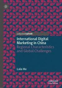 bokomslag International Digital Marketing in China