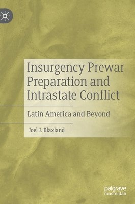 bokomslag Insurgency Prewar Preparation and Intrastate Conflict