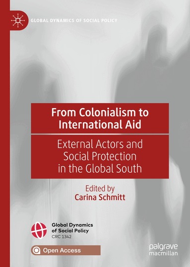 Carina Schmitt - From Colonialism to International Aid, Inbunden