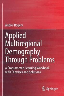 Applied Multiregional Demography Through Problems 1
