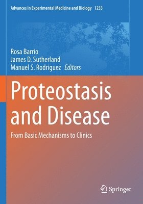 Proteostasis and Disease 1